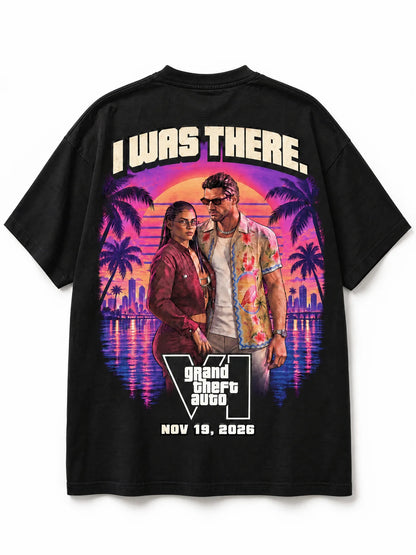 I Was There Tee, back: Jason and Lucia under a Vice City sunset with the Grand Theft Auto VI logo and Nov 19, 2026